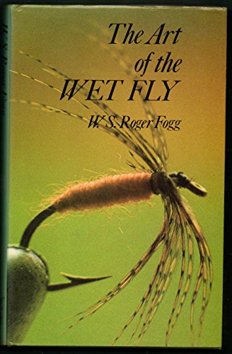 Stock image for The Art of the Wet Fly for sale by Better World Books Ltd