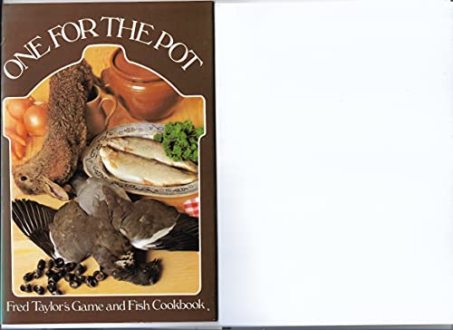 Imagen de archivo de One for the Pot: Game Cookery Book a la venta por WorldofBooks