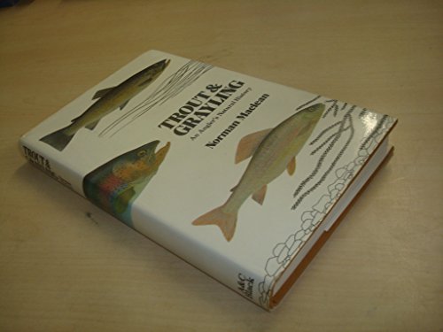 Stock image for TROUT AND GRAYLING: AN ANGLER'S NATURAL HISTORY. By Norman Maclean. for sale by Coch-y-Bonddu Books Ltd