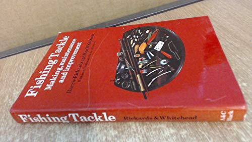 Stock image for Fishing Tackle: Making, Maintenance and Improvement for sale by Goldstone Books