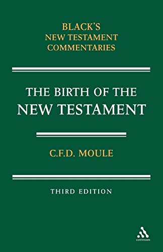 9780713621334: The Birth of the New Testament (Black's New Testament Commentaries)