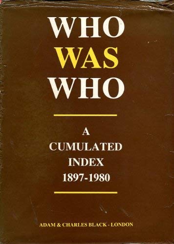 Stock image for Who Was Who: Cumulated Index, 1897-1980 for sale by Hay-on-Wye Booksellers
