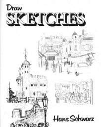 Beispielbild fr Draw Sketches (Draw Books) zum Verkauf von AwesomeBooks