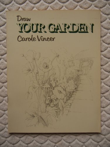 Beispielbild fr Draw Your Garden zum Verkauf von Merandja Books