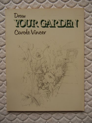 Imagen de archivo de Draw Your Garden a la venta por Merandja Books