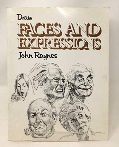 Drawing Faces and Expressions (9780713621969) by Raynes, John