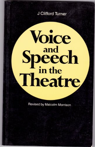 Beispielbild fr Voice and Speech in the Theatre zum Verkauf von Better World Books