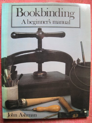 9780713623185: Bookbinding: A Beginner's Manual