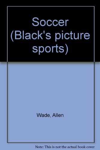 Stock image for Soccer (Black's picture sports) for sale by medimops
