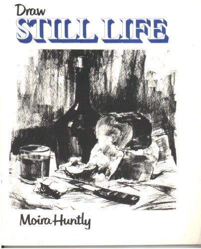 Imagen de archivo de Draw Still Life (Draw Books) a la venta por WorldofBooks