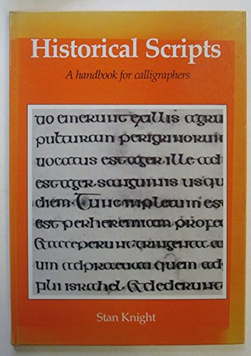 9780713624182: Historical Scripts: Handbook for Calligraphers