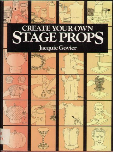Beispielbild fr Create Your Own Stage Props zum Verkauf von WorldofBooks