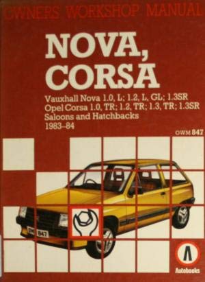 9780713624427: Vauxhall Nova, Opel Corsa Owner's Workshop Manual, 1983-84