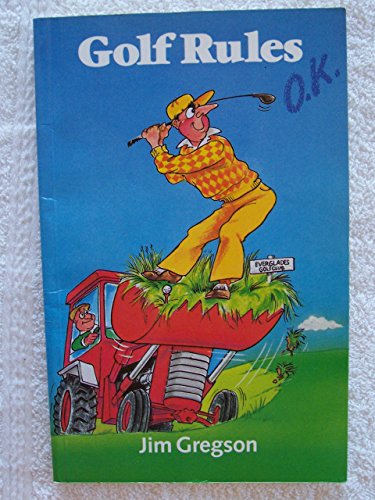 Imagen de archivo de Golf Rules O.K. a la venta por Goldstone Books