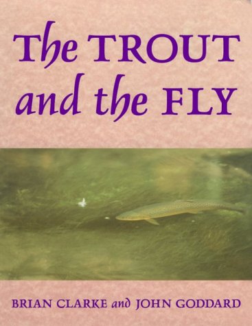 9780713626261: Trout and the Fly: A New Approach