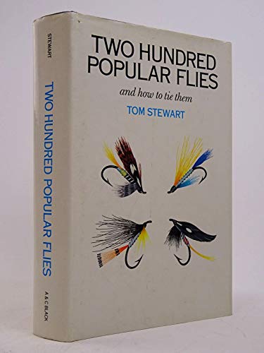 9780713626643: Two Hundred Popular Flies and How to Tie Them