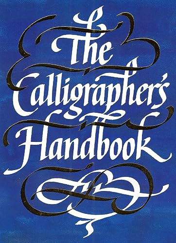 Stock image for The Calligrapher's Handbook (Calligraphy) for sale by AwesomeBooks