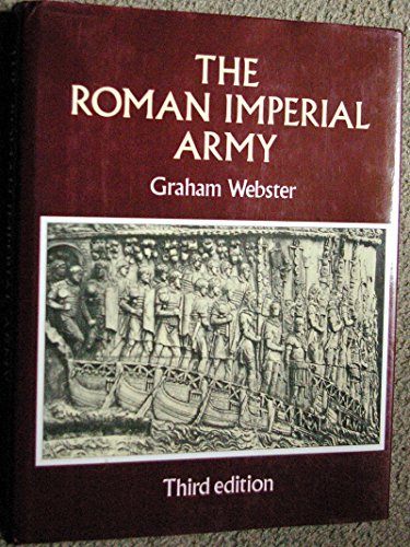 Stock image for The Roman Imperial Army of the First and Second Centuries A.D. for sale by WorldofBooks