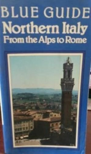 9780713627183: Northern Italy: From the Alps to Rome (Blue Guides) [Idioma Ingls]