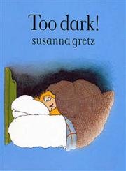 Beispielbild fr Too Dark! (Teddybears) zum Verkauf von WorldofBooks