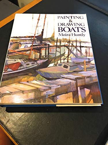 Stock image for Painting and Drawing Boats for sale by Hippo Books