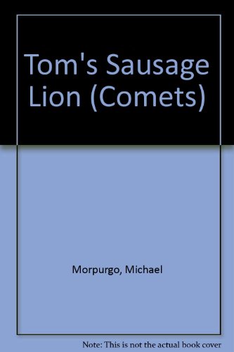 9780713627572: Tom's Sausage Lion (Comets S.)