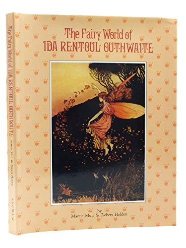 9780713628340: The Fairy World of Ida Rentoul Outhwaite