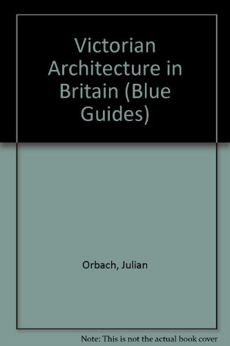 Beispielbild fr Victorian Architecture in Britain zum Verkauf von Better World Books