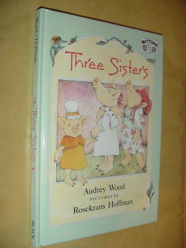 9780713628753: Three Sisters (Buttons)