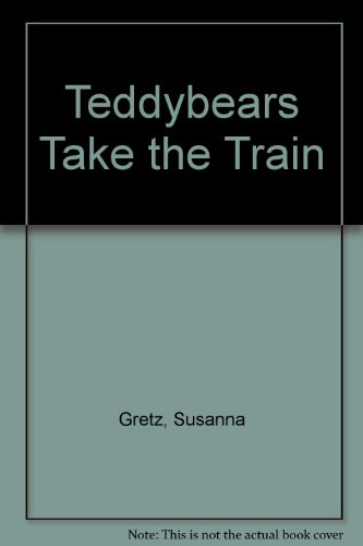 9780713629156: Teddybears Take the Train