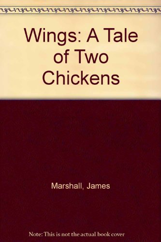 Wings: A Tale of Two Chickens (9780713629200) by James Marshall