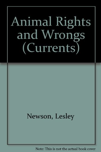 9780713629279: Animal Rights and Wrongs (Currents)