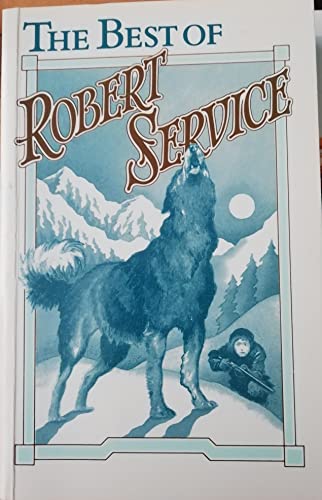 Stock image for The Best of Robert Service for sale by WorldofBooks