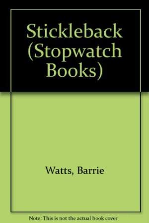 Beispielbild fr Stickleback (Stopwatch Books) zum Verkauf von WorldofBooks