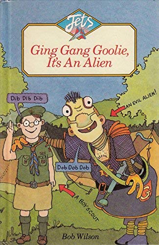 9780713630008: Ging Gang Goolie, it's an Alien (Jets)