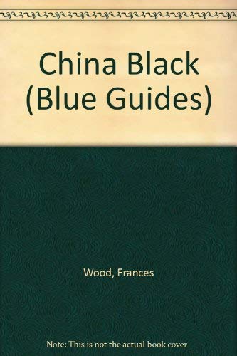 Stock image for China Black (Blue Guides) for sale by Wonder Book