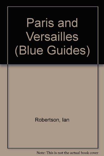 Beispielbild fr Paris and Versailles (Blue guide) (French Edition) zum Verkauf von Wonder Book