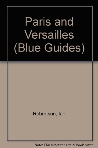 Stock image for Paris and Versailles (Blue guide) (French Edition) for sale by Wonder Book