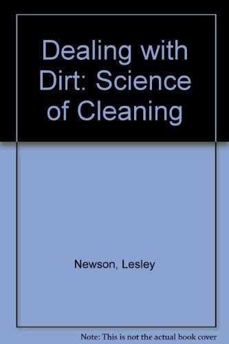 Beispielbild fr Dealing with Dirt: Science of Cleaning zum Verkauf von Reuseabook