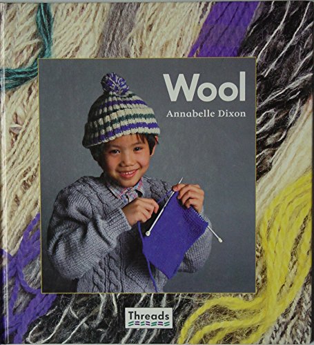 Imagen de archivo de Threads: Wool (Threads) a la venta por Discover Books