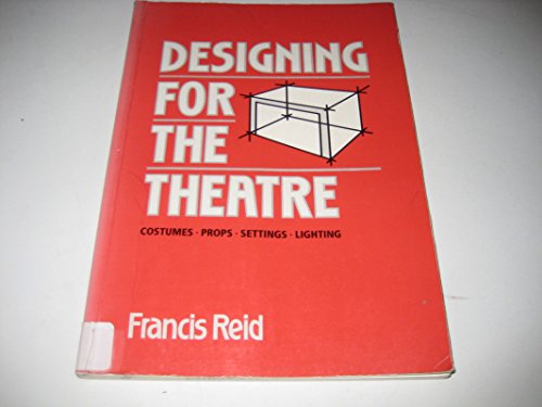 9780713631364: Designing for the Theatre