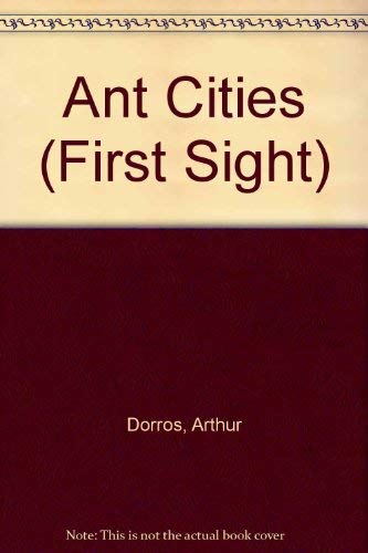 9780713631968: Ant Cities (First Sight S.)