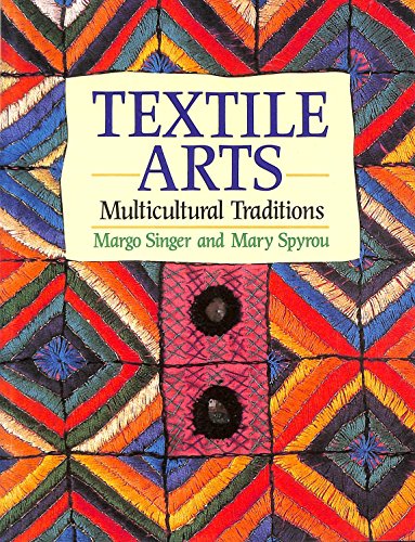 9780713631975: Textile Arts: Multicultural Traditions