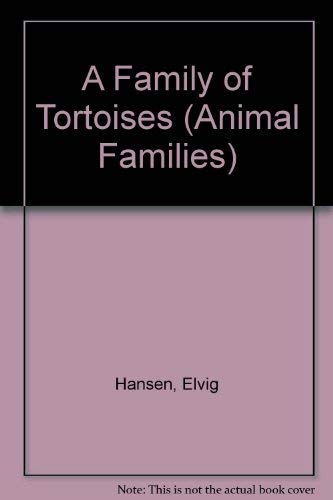 Stock image for Family of Tortoises (Animal Families) for sale by Ergodebooks