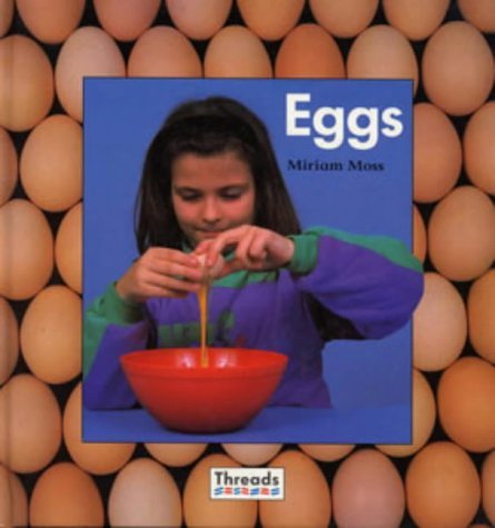 9780713632866: Eggs (Threads S.)