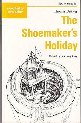 Shoemaker's Holiday, The - New Mermaids Edition