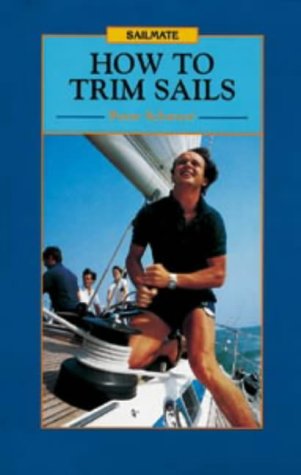 Stock image for How to Trim Sails for sale by ThriftBooks-Dallas
