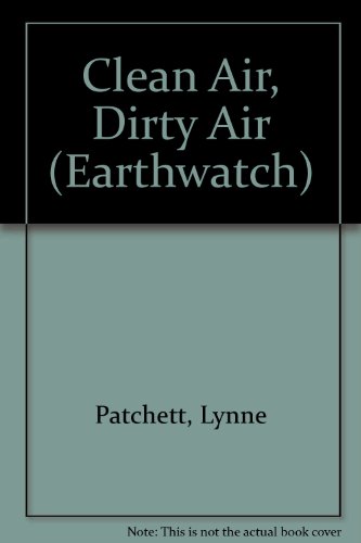 Stock image for Clean Air, Dirty Air for sale by Better World Books