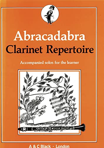 Imagen de archivo de Abracadabra Clarinet Repertoire: Accompanied Solos for the Learner (Instrumental Music): Accompanied Solos for the Learner (Instrumental Music) a la venta por Greener Books