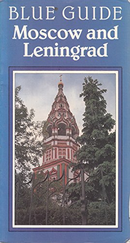 Stock image for BLUE GUIDE - MOSCOW AND LENINGRAD for sale by Lilian Modlock